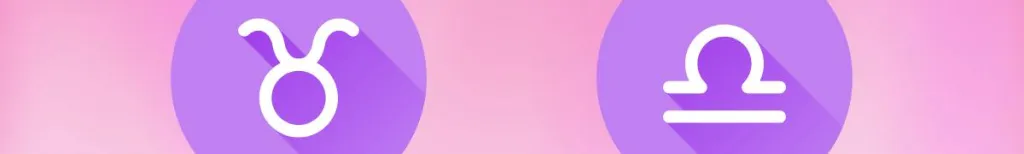 Taurus and Libra Compatibility: Friendship, Relationship, Sex